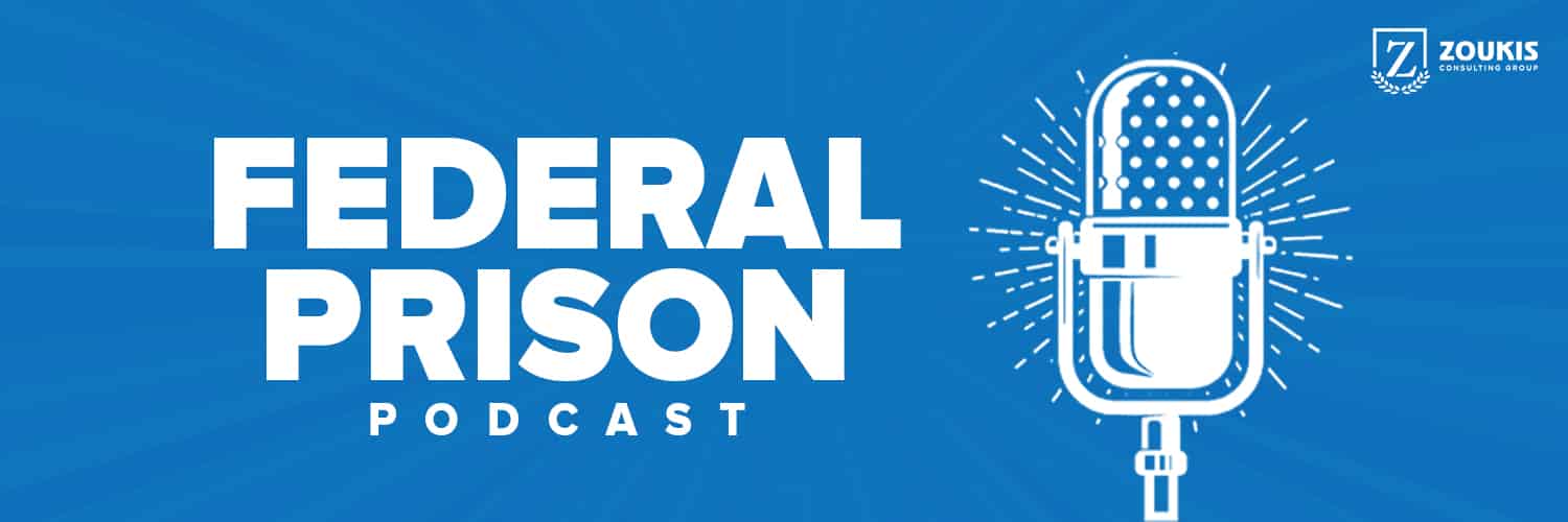 Federal Prison Podcast